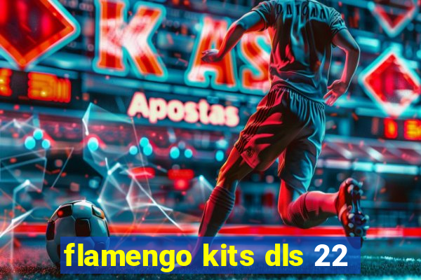 flamengo kits dls 22